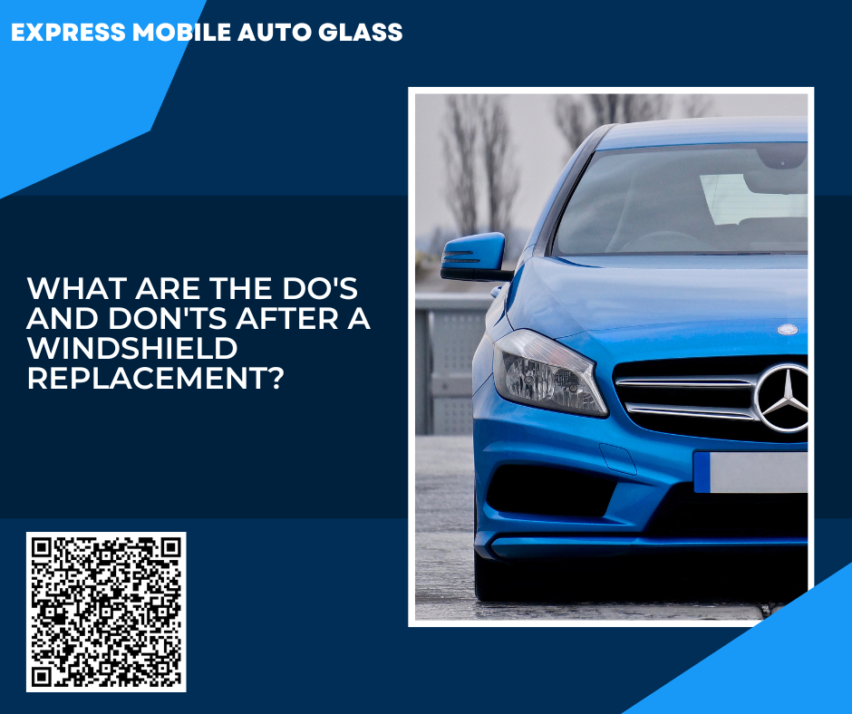 What-Are-The-Do's-And-Don'ts-After-A-Windshield-Replacement